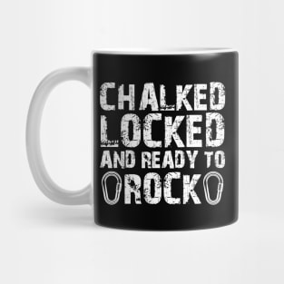 Climber - Chalked locked ready to rock Mug